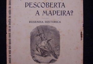Quando foi Descoberta a Madeira - Resenha Histórica - Jordão de Freitas