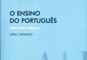 O Ensino do Português Como tudo começou
