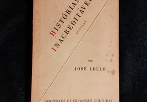 Histórias inacreditáveis - José Lello. Autografado
