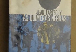 "As Quimeras Negras" de Jean Lartéguy