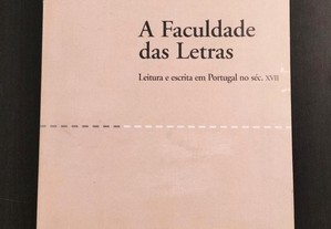 Rita Marquilhas - A Faculdade das Letras - Leitura e Escrita em Portugal no Séc. XVII