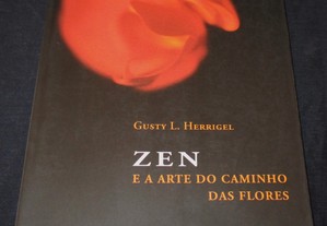 Livro Zen e a Arte do Caminho das Flores Gusty L. Herrigel 
