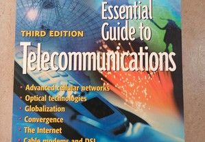 The Essential Guide to Telecommunications, Annabel Dodd