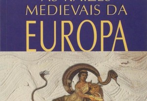 As Raízes medievais da Europa