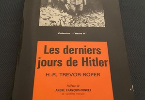 H.-R. Trevor-Roper - Les Derniers Jours de Hitler