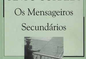 Os Mensageiros Secundários - Clara Pinto Correia
