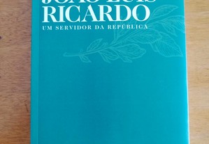 João Luís Ricardo, um servidor da República - Teresa Fonseca