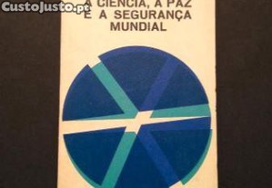 J. Gaspar Teixeira - A ci�ncia, a paz e a seguran�a mundial