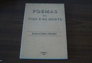 Poemas da vida e da morte de Jorge Cabral Araújo