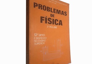 Problemas de física (2.º Volume - 12.º ano) - Maria Teresa Rio Escoval / Rosa Maria Travanca Capucho / João Lin Yun