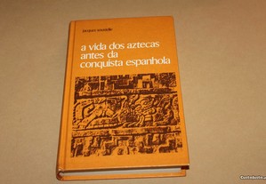 A Vida dos Aztecas Antes da Conquista Espanhola