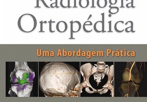 Radiologia Ortopdica - Uma Abordagem Prtica