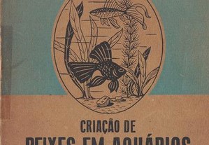 Criação de Peixes em Aquários de Cirilo E. de Mafra Machado