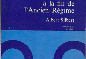 Albert Silbert. Le Portugal Méditerranéen à la fin de l'Ancien Régime. XVIIIe-début du XXe s.Vol. III.
