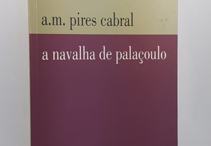 A.M. Pires Cabral // A Navalha de Palaçoulo