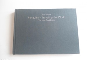 Penguins-Traveling the world-The long road home de Willy Puchner