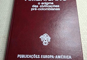 O Primeiro Americano - O enigma das civilizações pré-colombianas - C.W. Ceram