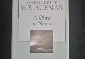 Livro "A obra ao negro" de Marguerite Yourcenar - Novo