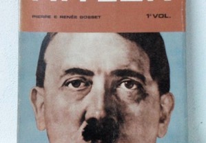 Livro " Hitler -Grandes biografias " Vol.1 de Pierre e Renée Gosset