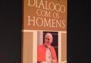 João Paulo II - Diálogo com os homens