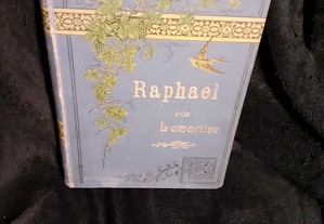 Raphael, por Lamartine. Edição de luxo, de 1889, em óptimo estado.