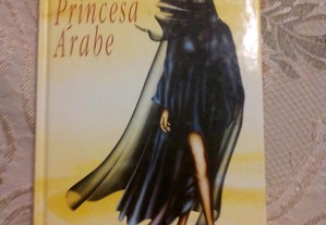A vida de uma princesa Árabe . Jean P. Sasson.