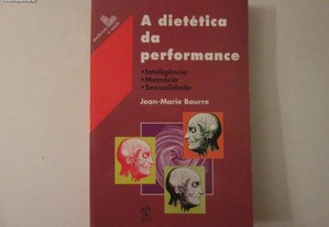 A dietética da performance- Jean-Marie Bourre
