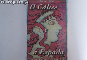 O cálice e a espada- Riane Eisler
