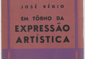 José Régio. Em torno da expressão artística.