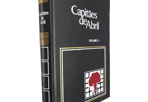 Capitães de Abril (Volume II) - Alexandre Pais / Ribeiro da Silva