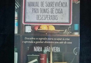 Livro "Manual de Sobrevivência para Donas de Casa Desesperadas" Maria João Vieira