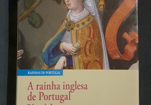 A Rainha Inglesa de Portugal Filipa de Lencastre