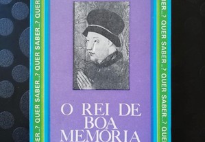O Rei de Boa Memória, D. João I - Elaine Sanceau