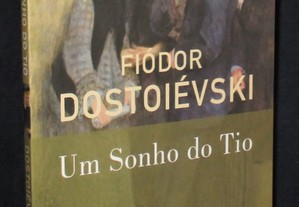 Livro Um Sonho do Tio Fiódor Dostoiévski 