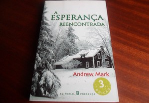 "A Esperança Reencontrada" de Andrew Mark - 3ª Edição de 2004