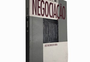 Negociação (O que é) - José Vasconcelos-Sousa