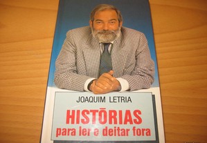 Histórias para ler e deitar fora-Joaquim Letria