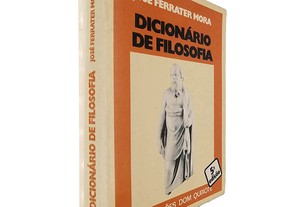 Dicionário de filosofia - José Ferrater Mora