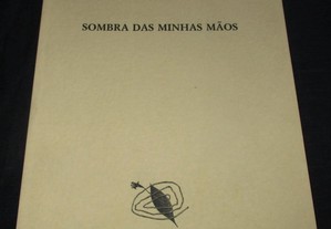 Livro Sombra das minhas mãos António Barahona