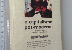O capitalismo pós-moderno - Michel Vakaloulis