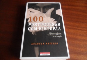 "100 Portuguesas com História" de Anabela Natário - 1ª Edição de 2012