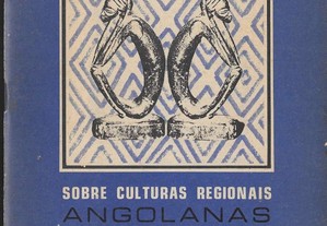 H. Abranches. Sobre Culturas Regionais Angolanas.