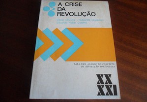 "A Crise da Revolução" de César Oliveira, Eduardo Lourenço e Eduardo Prado Coelho - 1ª Edição de 1976