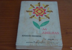 As Abelhas Tratado de Apicultura Mobilista de Eduardo Sequeira