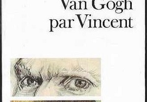 Pascal Bonafoux. Van Gogh par Vincent.