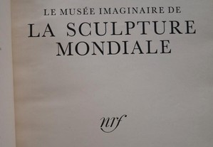 André Malraux. Le Musée Iganinaire de la Sculpture