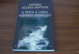 Pesca à Linha - Algumas Memórias de António Alçada