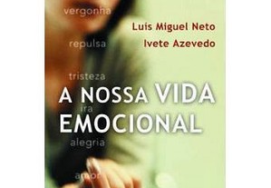 NOVO A nossa Vida Emocional de Luís Miguel Neto