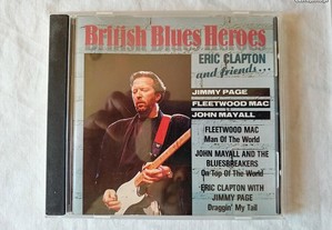 Eric Clapton and Friends - British Blues Heroes