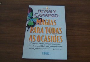 Magias para Todas as Ocasiões de Rosaly Camargo